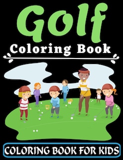 Front cover_Golf Coloring Book For Kids