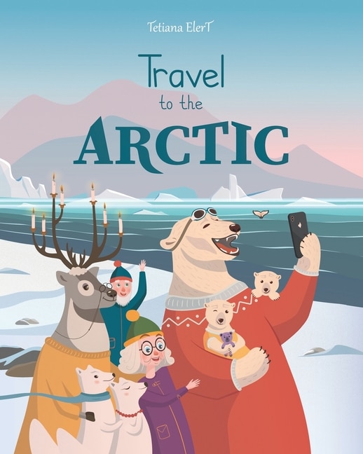 Travel to the Arctic: A Children's Picture Book about discovering polar animals with Grandma and Grandpa