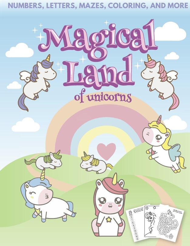 Couverture_Magical Land of Unicorns - Numbers, Letters, Mazes, Coloring, and More