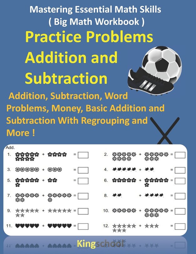 Front cover_Mastering Essential Math Skills ( Big Math Workbook ) - Practice Problems Addition and Subtraction
