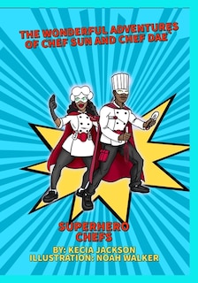 Front cover_The Wonderful Adventures of Chef Sun and Chef Dae
