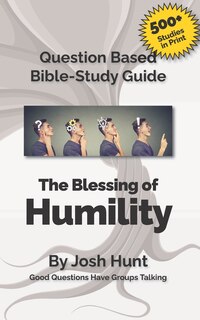 Front cover_Question Based Bible-Study Guide -- The Blessing of Humility (The Beatitudes)