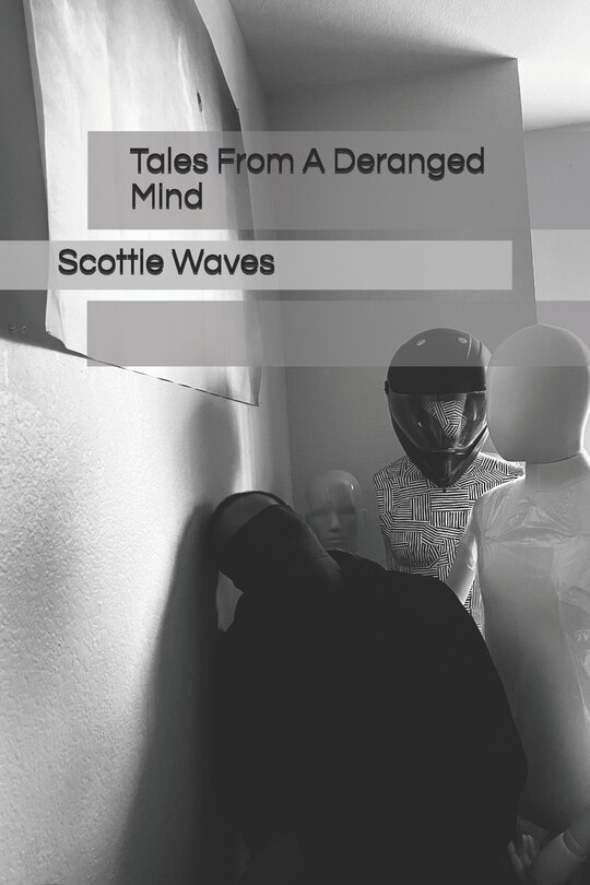 Front cover_Tales From A Deranged Mind