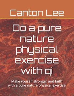 Couverture_Do a pure nature physical exercise with qi
