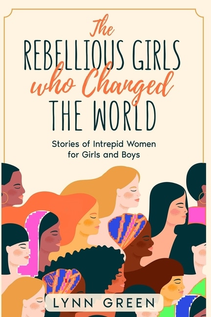 Couverture_The Rebellious Girls who Changed the World