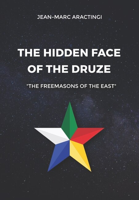 Front cover_The Hidden Face of the Druze The Freemasons of the East