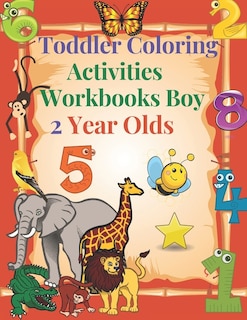Front cover_Toddler Coloring Activities Workbooks Boy 2 Year Olds