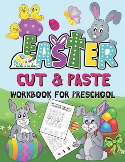 Easter Cut and Paste Workbook for Preschool: Scissor Skills Activity Book for Kids Ages 3-5 (Wonderful Easter Day Gift)