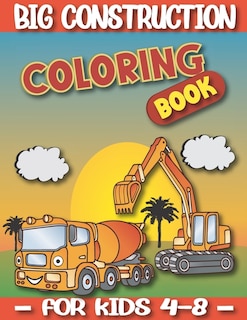 Front cover_Big Construction Coloring Book For Kids 4-8