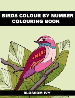 Front cover_Birds Colour by Number Colouring Book