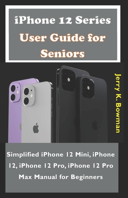 Couverture_iPhone 12 Series User Guide for Seniors