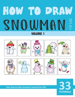 Front cover_How to Draw Snowman for Kids - Vol 1