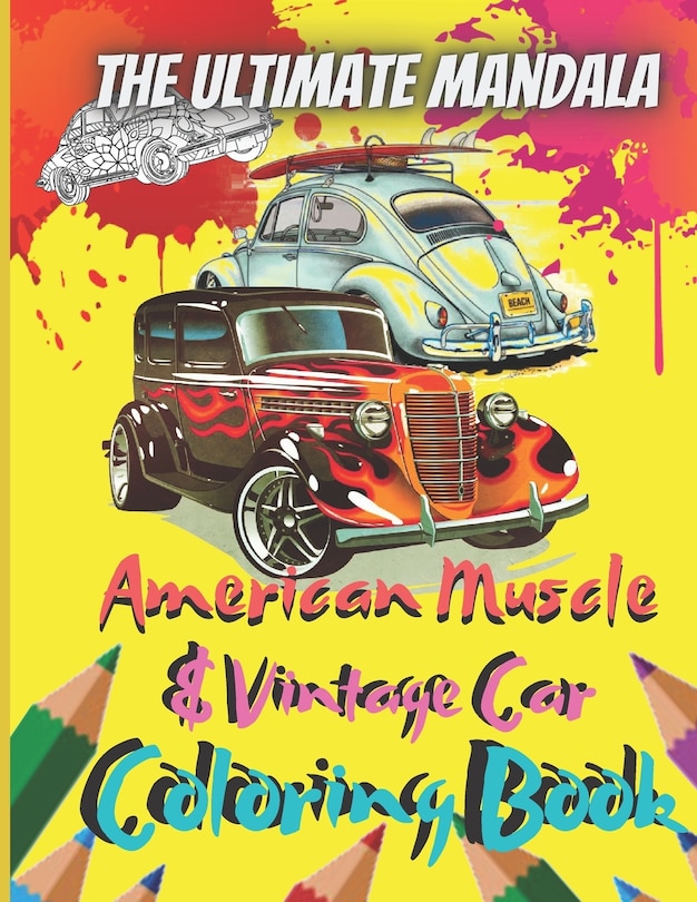 Front cover_The Ultimate Mandala American Muscle & Vintage Car Coloring Book