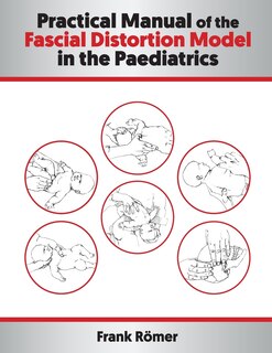 Front cover_Practical Manual of the Fascial Distortion Model in the Paediatrics