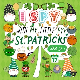 Front cover_I Spy With My Little Eye St. Patrick's Day