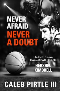Front cover_Never Afraid, Never A Doubt