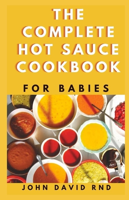 Couverture_The Complete Hot Sauce Cookbook for Babies