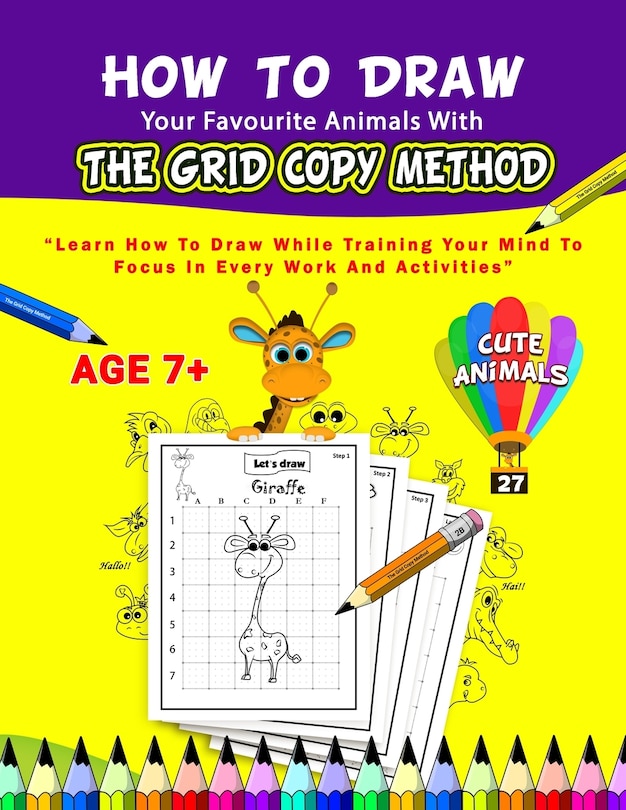 Front cover_How To Draw Your Favourite Animals With The Grid Copy Method