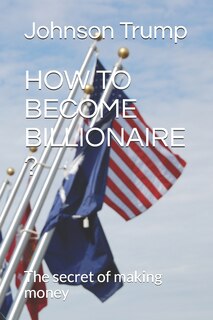 Front cover_How to Become Billionaire ?