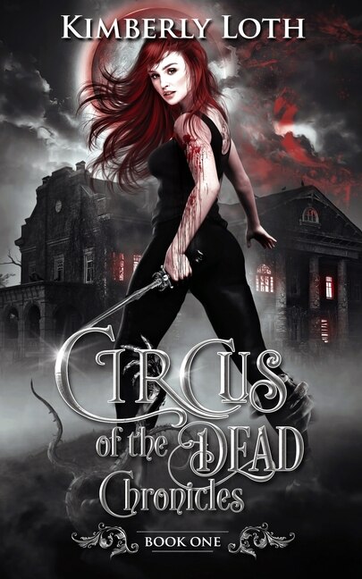 Front cover_Circus of the Dead Chronicles Book 1