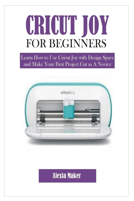 Front cover_Cricut Joy for Beginners