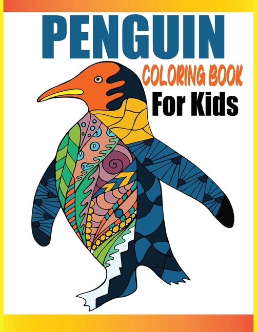 PENGUIN Coloring Book For Kids: A Coloring Book with Beautiful Penguin Designs