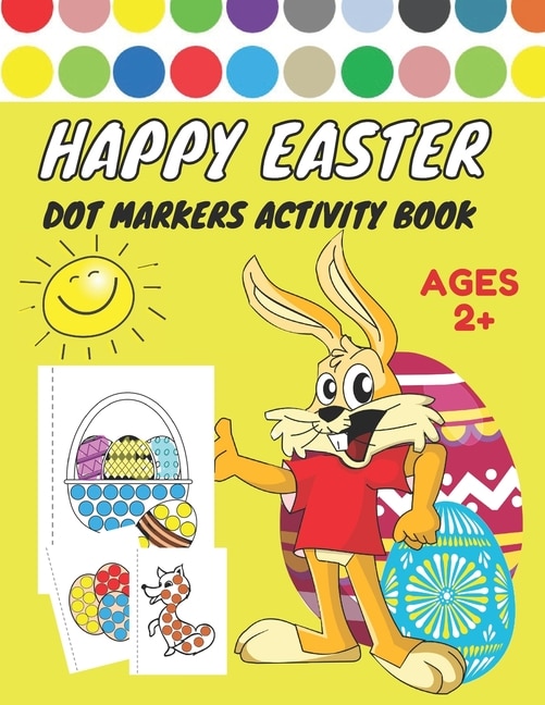 Front cover_Happy Easter Dot Markers Activity Book Ages 2+