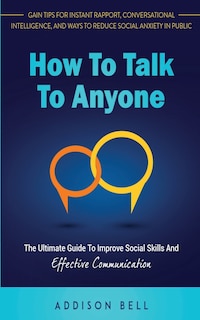 Front cover_How To Talk To Anyone