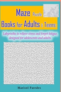 Couverture_Maze Puzzle Books for Adults & Teens