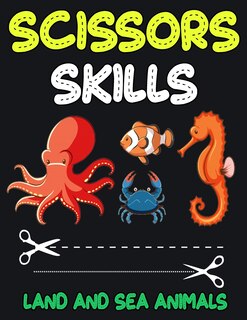 Couverture_Scissors Skills Land and Sea Animals