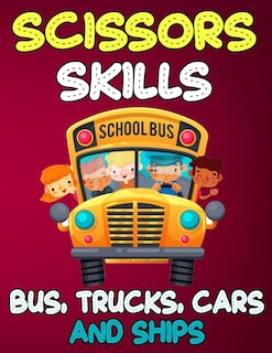 Couverture_Scissors Skills Bus, Trucks, Cars and Ships