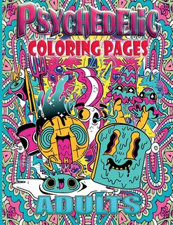 Front cover_PSYCHEDELIC COLORING PAGES ADULTS 8.625x11.25 bleed