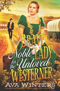 Front cover_A Brave Noble Lady for the Unloved Westerner