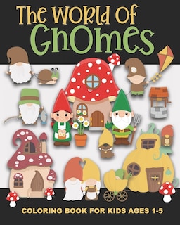 Couverture_The World of Gnomes Coloring Book for Kids Ages 1-5