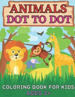 Front cover_Animals dot to dot coloring book for kids ages 3+