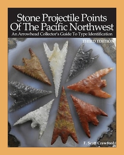 Front cover_Stone Projectile Points Of The Pacific Northwest