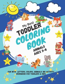 Front cover_My Best Toddler Coloring Book Animals ages 3-8