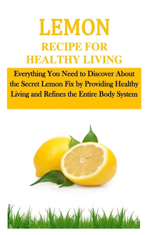 Front cover_Lemon Recipe for Healthy Living