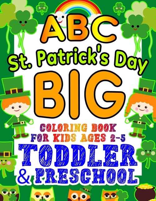 Front cover_ABC St. Patrick's Day Big Coloring Book for Kids Ages 2-5 Toddler & Preschool