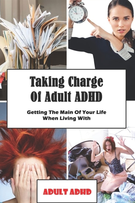 Front cover_Taking Charge Of Adult ADHD