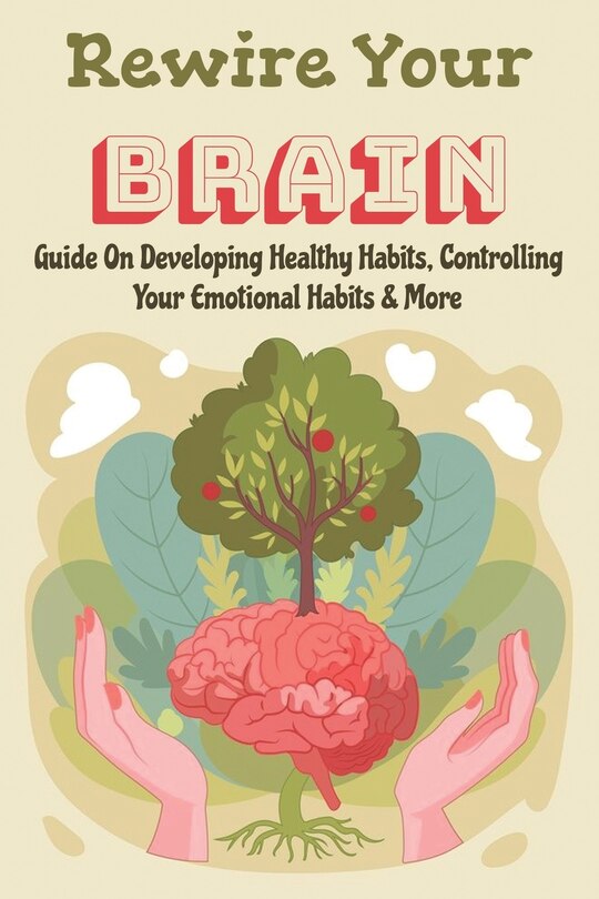 Front cover_Rewire Your Brain