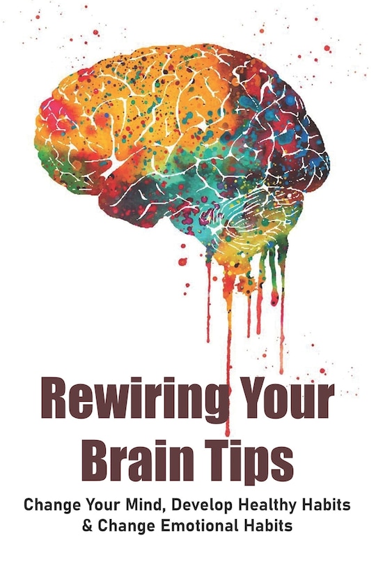 Couverture_Rewiring Your Brain Tips