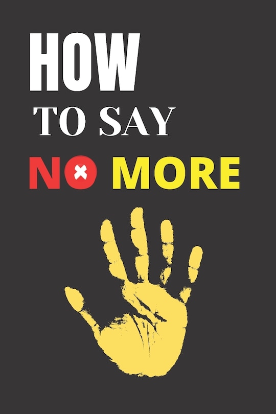 Couverture_How to say no more