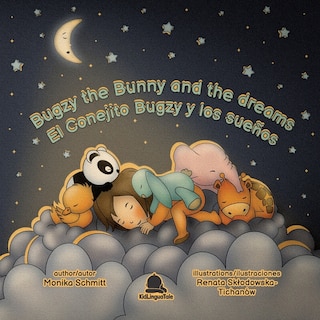 Front cover_Bugzy The Bunny and The Dreams / El Conejito Bugzy y Los Sueños