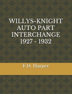 Willys-Knight Auto Part Interchange 1927 - 1932