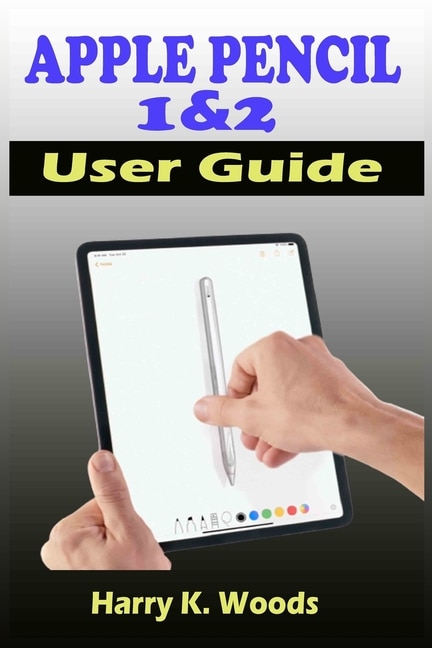 Front cover_Apple Pencil 1 and 2 User Guide