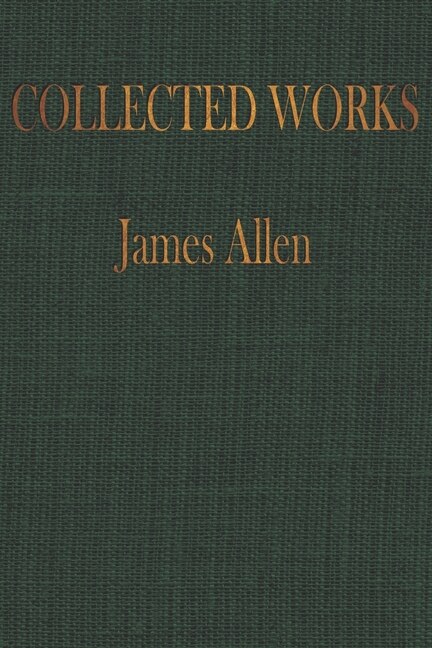 Couverture_The COLLECTED WORKS of JAMES ALLEN