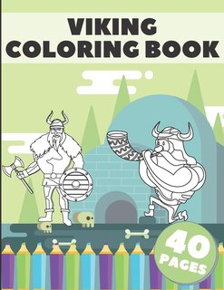 Viking Coloring Book: A Coloring Book With Stress Relieving Viking Designs For Adults and Kids Relaxation