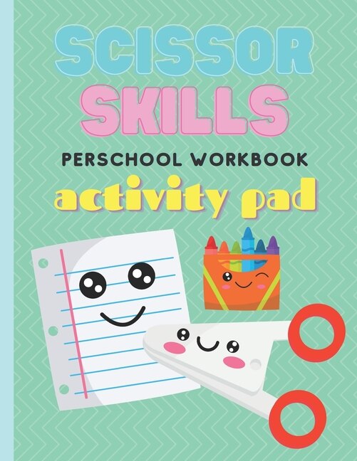 Couverture_Scissor Skills Preschool Workbook Activity Pad