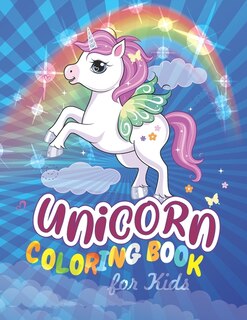 Unicorn Coloring Book for Kids: Cute Magical Fantasy Rainbow Unicorn